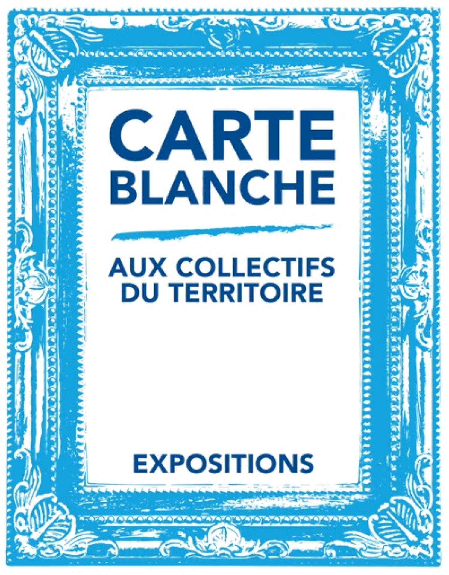 CARTE BLANCHE AUX COLLECTIFS DU TERRITOIRE©